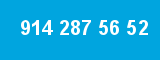 914 287 56 52